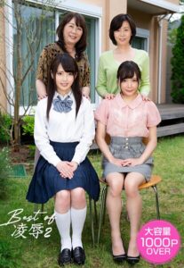 Best of 凌● 2一条みお 御坂りあ 竹内梨恵 加瀬まどか 高嶋紀恵 宮沢ちはる 白鳥寿美礼 愛瀬るか
