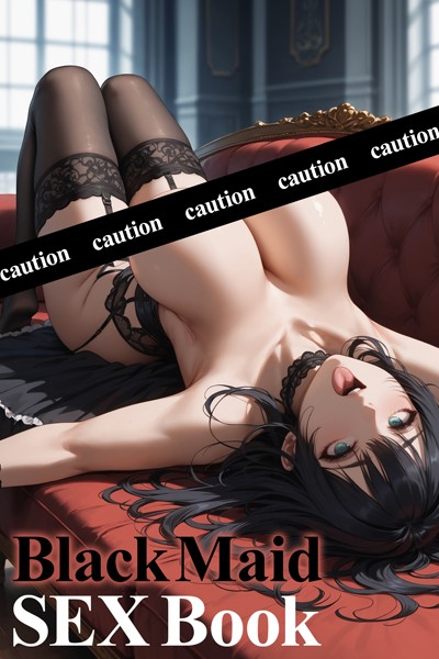 Black Maid SEX Book〜AI2次元美女〜----