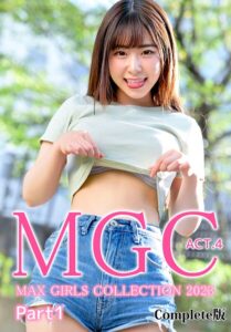 MGC ACT.4 MAX GIRLS COLLECTION 2023 Part1 Complete版日向ひかげ 百永さりな 本田瞳 沙月恵奈