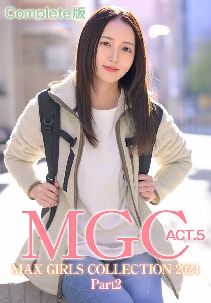 MGC ACT.5 MAX GIRLS COLLECTION 2024 Part2 Complete版