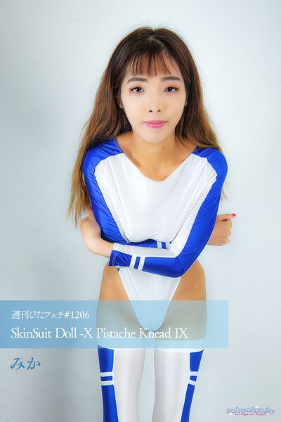 週刊ぴたフェチ#1206 SkinSuit Doll -X Pistache Knead IXみか